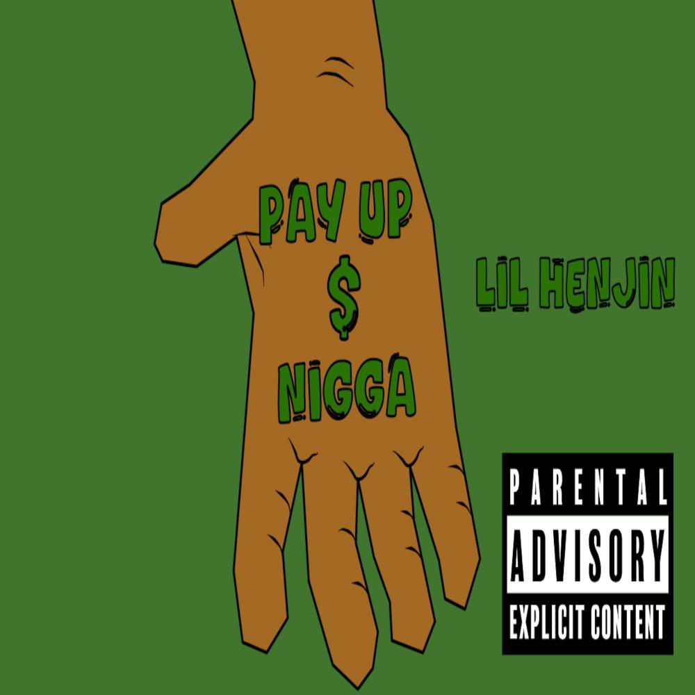 Pay Up Nigga (Explicit)
