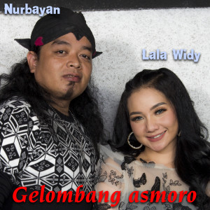 Dengarkan Gelombang Asmoro lagu dari Lala Widy dengan lirik