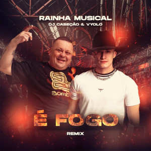 อัลบัม É Fogo (Remix) ศิลปิน Vyolo