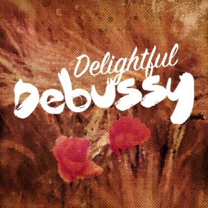 Various Artists的專輯Delightful Debussy
