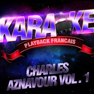 ดาวน์โหลดและฟังเพลง Emmenez-Moi — Karaoké Playback Instrumental — Rendu Célèbre Par Charles Aznavour พร้อมเนื้อเพลงจาก Karaoké Playback Français