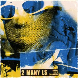 ดาวน์โหลดและฟังเพลง 2 Many L's (Explicit) พร้อมเนื้อเพลงจาก 프리키 (Freaky)