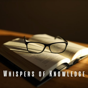 Whispers of Knowledge: Bird Sounds and Chill Music for Study dari Relaxation Study Music