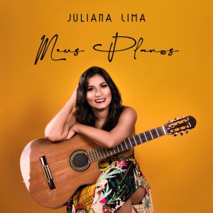 收聽Juliana Lima的Meus Planos歌詞歌曲