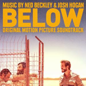 Josh Hogan的專輯Below (Original Motion Picture Soundtrack)