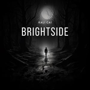 收聽Kali Cai的Brightside (Explicit)歌詞歌曲