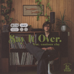 อัลบัม say it over ศิลปิน Ruel