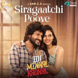 Priyanka NK的專輯Siragaatchi Poove (From "Idi Minnal Kadhal")