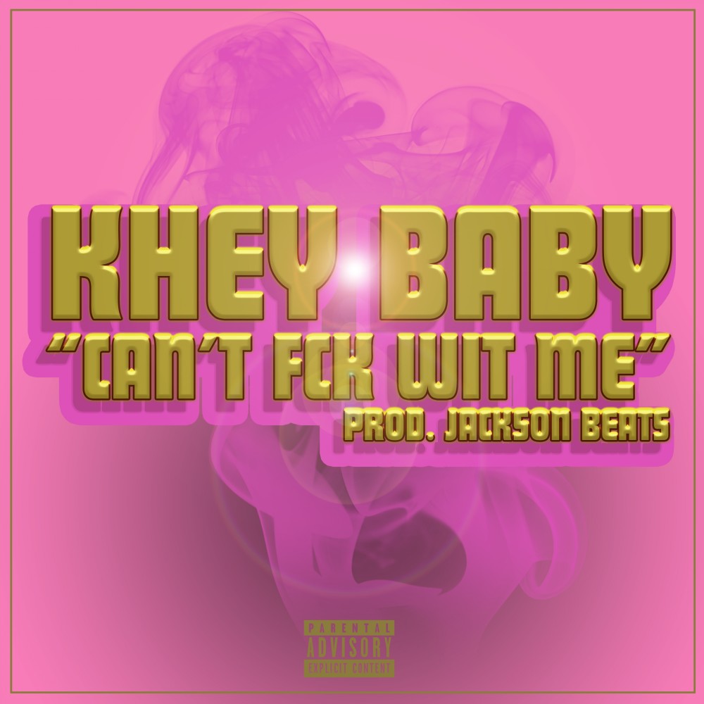 Can't Fck Wit Me (Explicit)