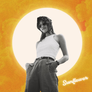ดาวน์โหลดและฟังเพลง Sunflower พร้อมเนื้อเพลงจาก Khally