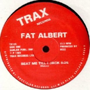 Fat Albert的專輯Beat Me Till I Jack