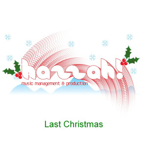ดาวน์โหลดและฟังเพลง Last Christmas (In the Style of Wham!) พร้อมเนื้อเพลงจาก Hazzah! Karaoke