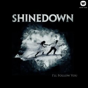 收聽Shinedown的I'll Follow You (The Live Room)歌詞歌曲