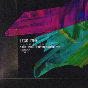 收听TYGR TYGR的Renaissance (Sebastian Fleischer Remix)歌词歌曲
