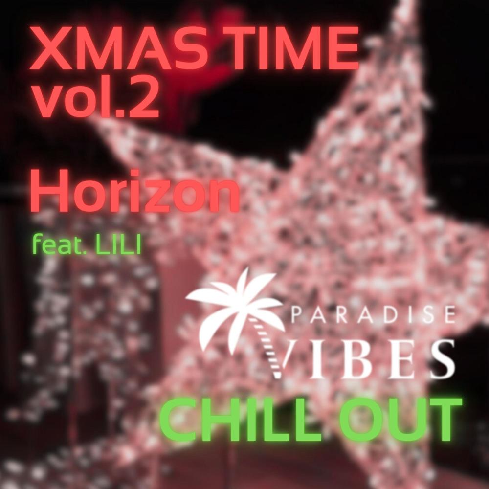 Christmas Time (feat. Horizon) (Chill Out Version)