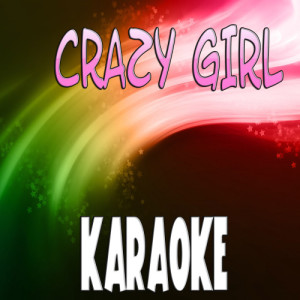 อัลบัม Crazy girl (Karaoke) ศิลปิน The Original (Karaoke)