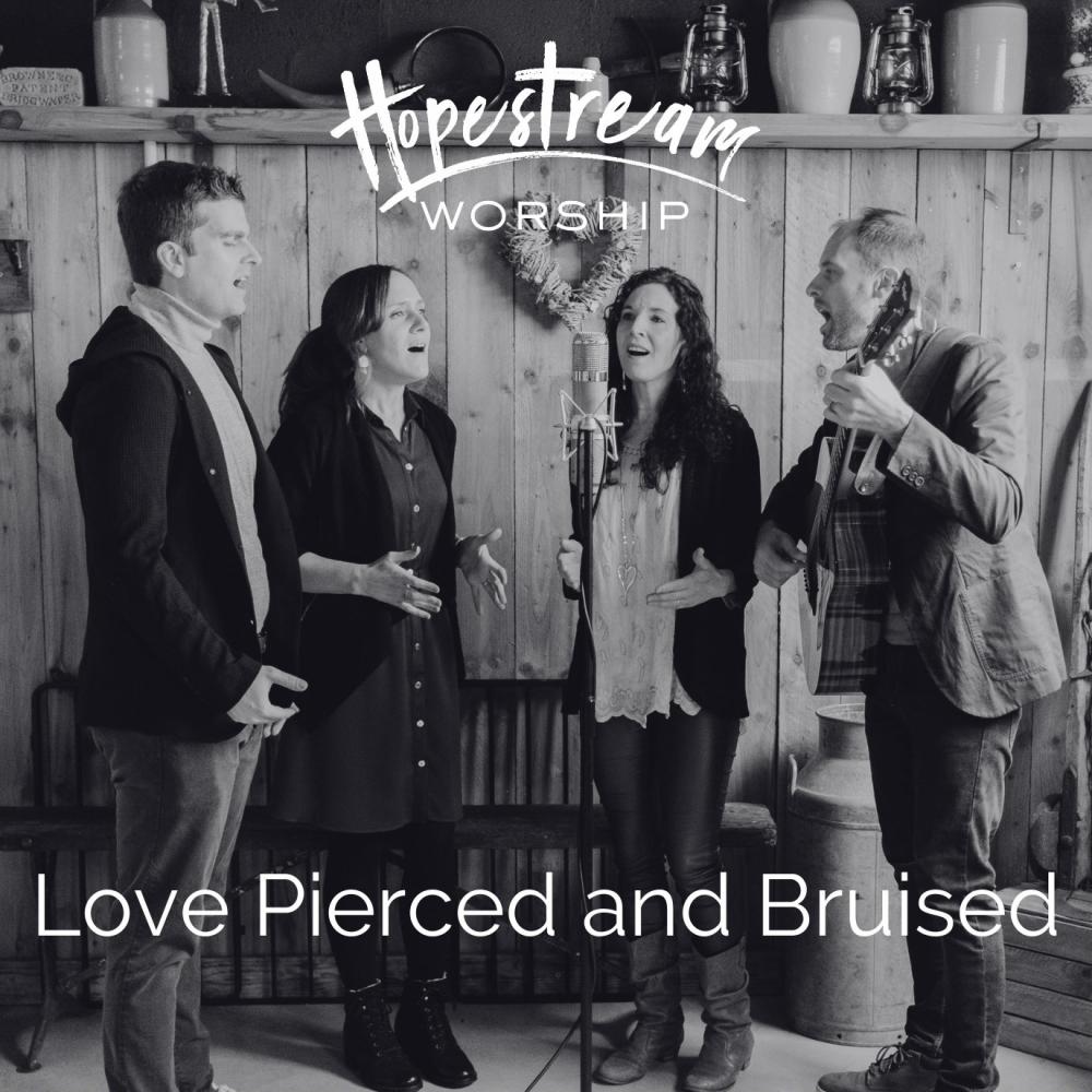 Love Pierced and Bruised