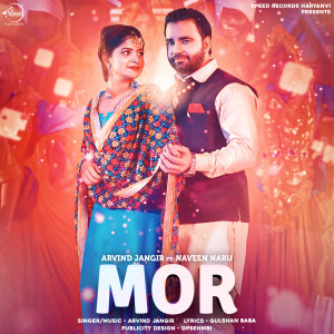 Listen to Mor song with lyrics from Arvind Jangir