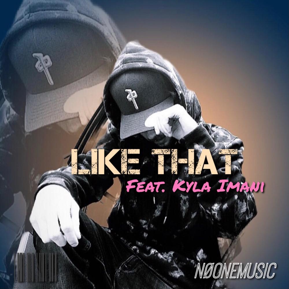 Like That (feat. Kyla Imani)