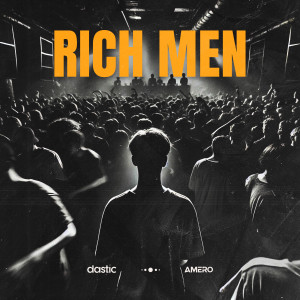 Dastic的專輯Rich Men