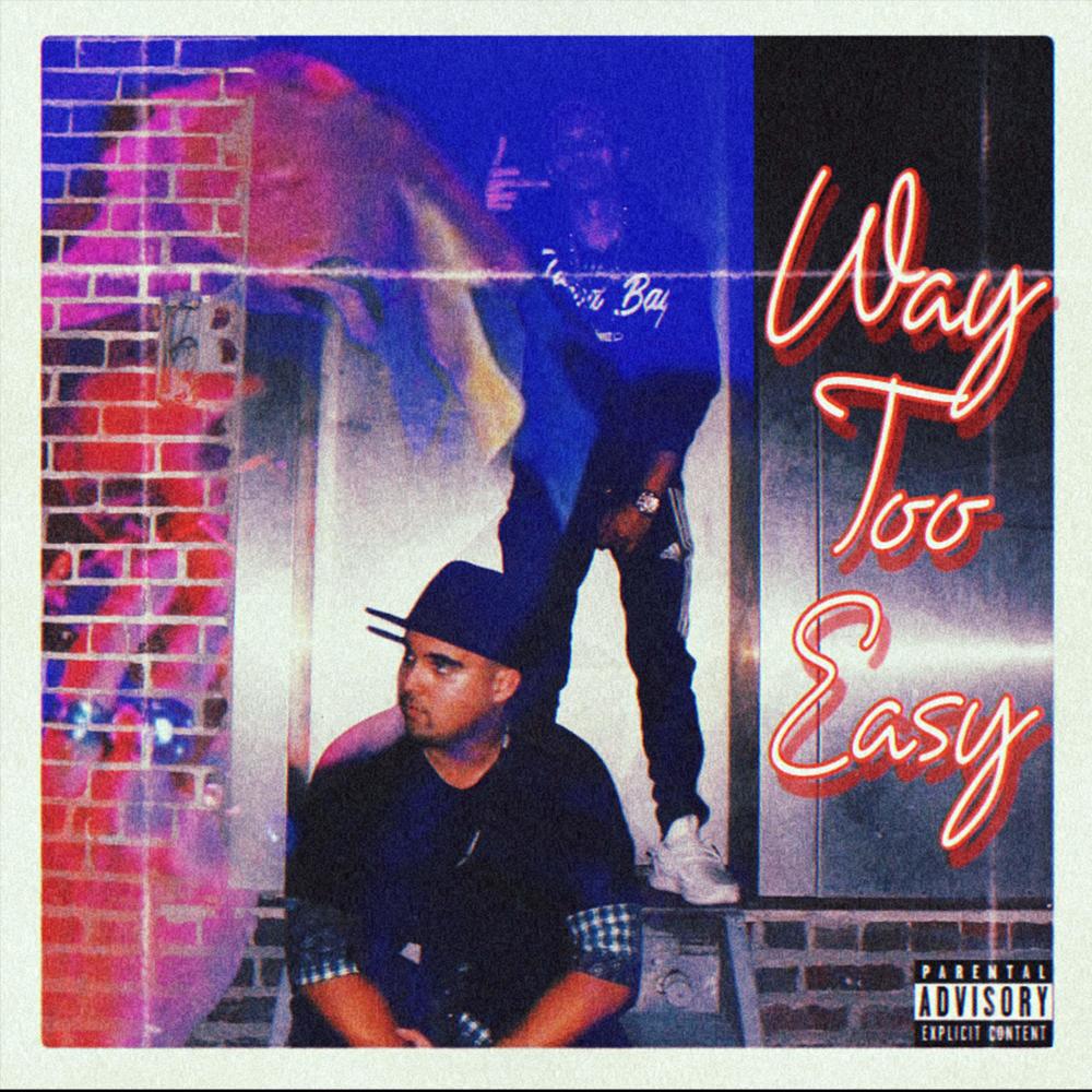 Way Too Easy (Explicit)