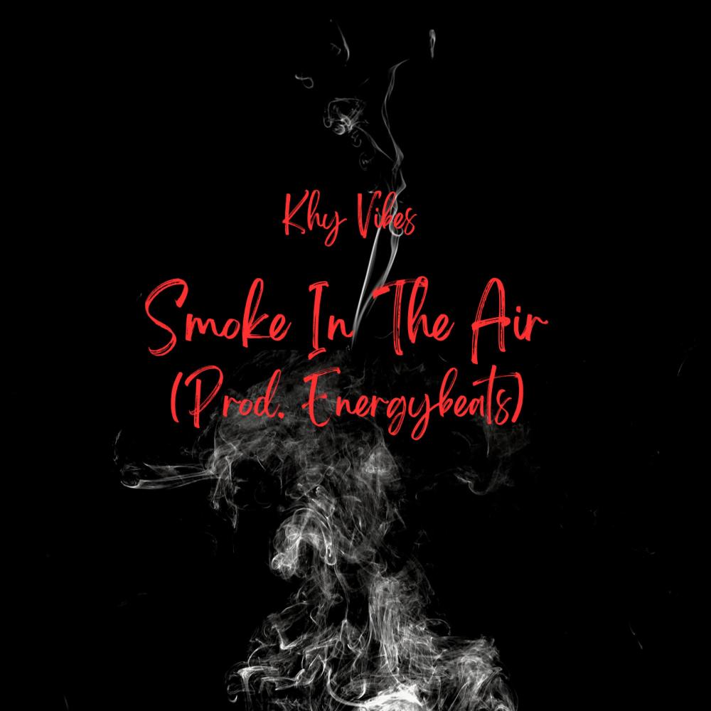 SMOKE IN THE AIR (Explicit)