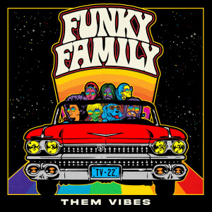 Them Vibes的專輯Funky Family