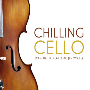 Chopin----[replace by 16381]的專輯Chilling Cello