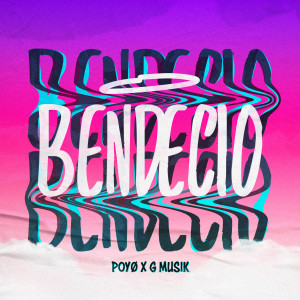 POYØ的專輯Bendecio