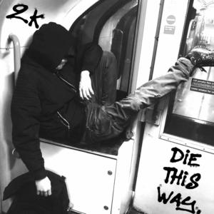 Listen to DIE THIS WAY! (Explicit) song with lyrics from 2kDML