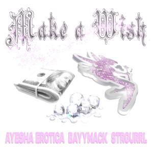 Ayesha Erotica的專輯make a wish