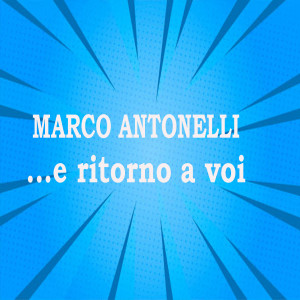 Album E ritorno a voi from Marco Antonelli