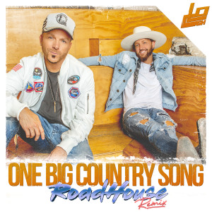 ดาวน์โหลดและฟังเพลง One Big Country Song (RoadHouse Remix) (其他) พร้อมเนื้อเพลงจาก Locash