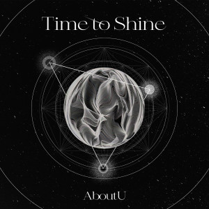 AboutU的专辑Time to Shine