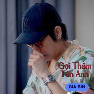 Album Gọi Thầm Tên Anh from 