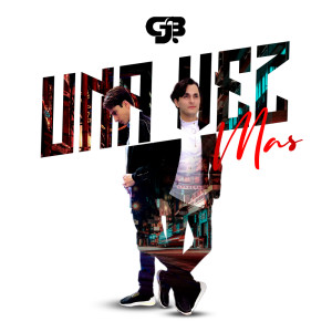 Listen to Una Vez Más song with lyrics from Cjb