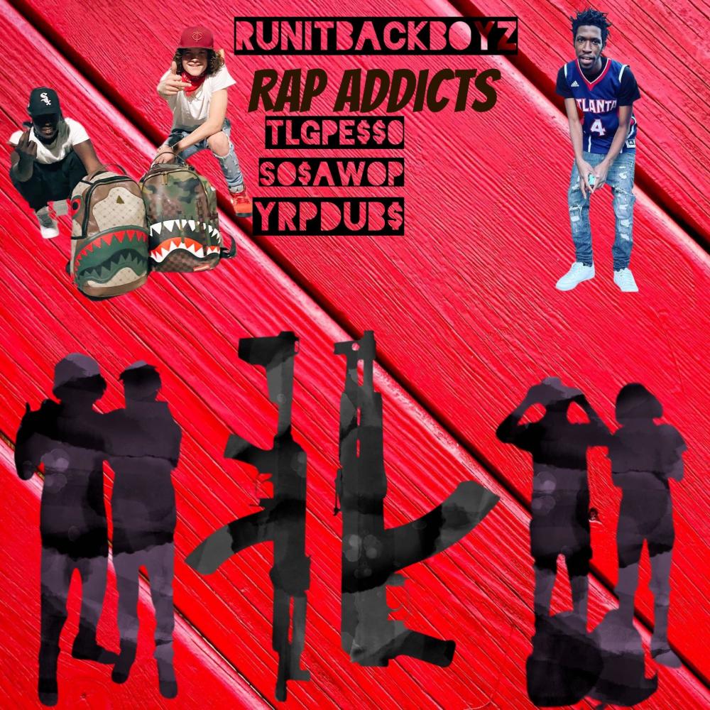 Rap Addicts (feat. YRPDUB$ & SO$AWOP) (Explicit) (feat. YRPDUB$ & SO$AWOP|Explicit)