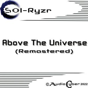 收听Sol-Ryzr的Above The Universe歌词歌曲