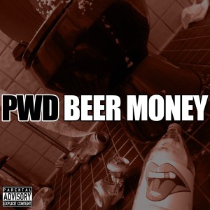Psych Ward Druggies的專輯Beer Money - Single (Explicit)
