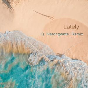 Dengarkan Lately (Q Narongwate Remix) lagu dari Miwa dengan lirik