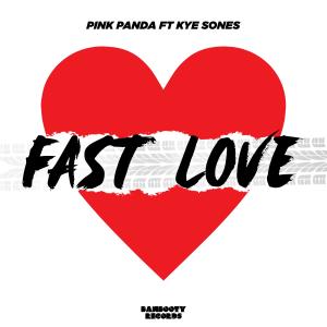 Fast Love (feat. Kye Sones)