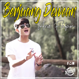 收听Arie Fafan的Berjuang Dewean歌词歌曲