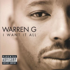 อัลบัม I Want It All ศิลปิน Warren G