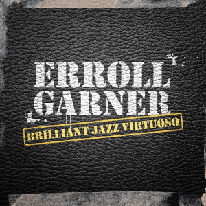 Listen to Bonnie Boy (Danny Boy) song with lyrics from Erroll Garner