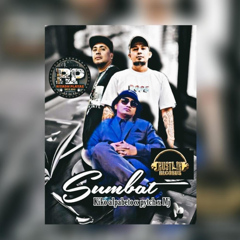 Sumbat (feat. Pytch, Mj & Kiko Alpabeto|Explicit)