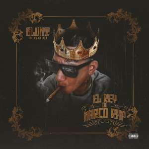 Blunt de Rojo Rec的專輯El Rey De Narco Rap (Explicit)