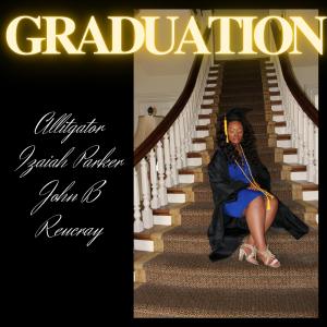 Jon B的專輯Allitgator (Graduation) (feat. Izaiah Parker, Jon B & Reucray)