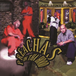 Album Life Sentence from Preachas In The Hood