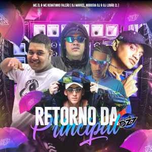 Album RETORNO DA PRINCIPAL (Explicit) oleh MC Renatinho Falcão