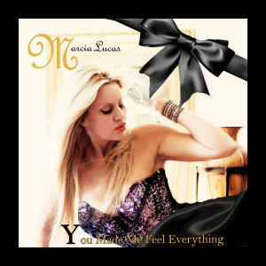 Album You Made Me Feel Everything oleh Marcia Lucas